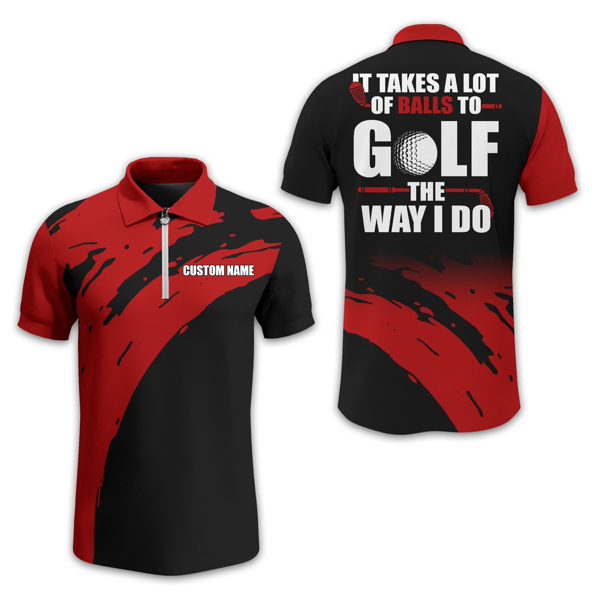 It Takes A Lot Of Balls To Golf The Way I Do Personalized Golf Polo ShirtGolf Shirt For Men, Gift For Golfers