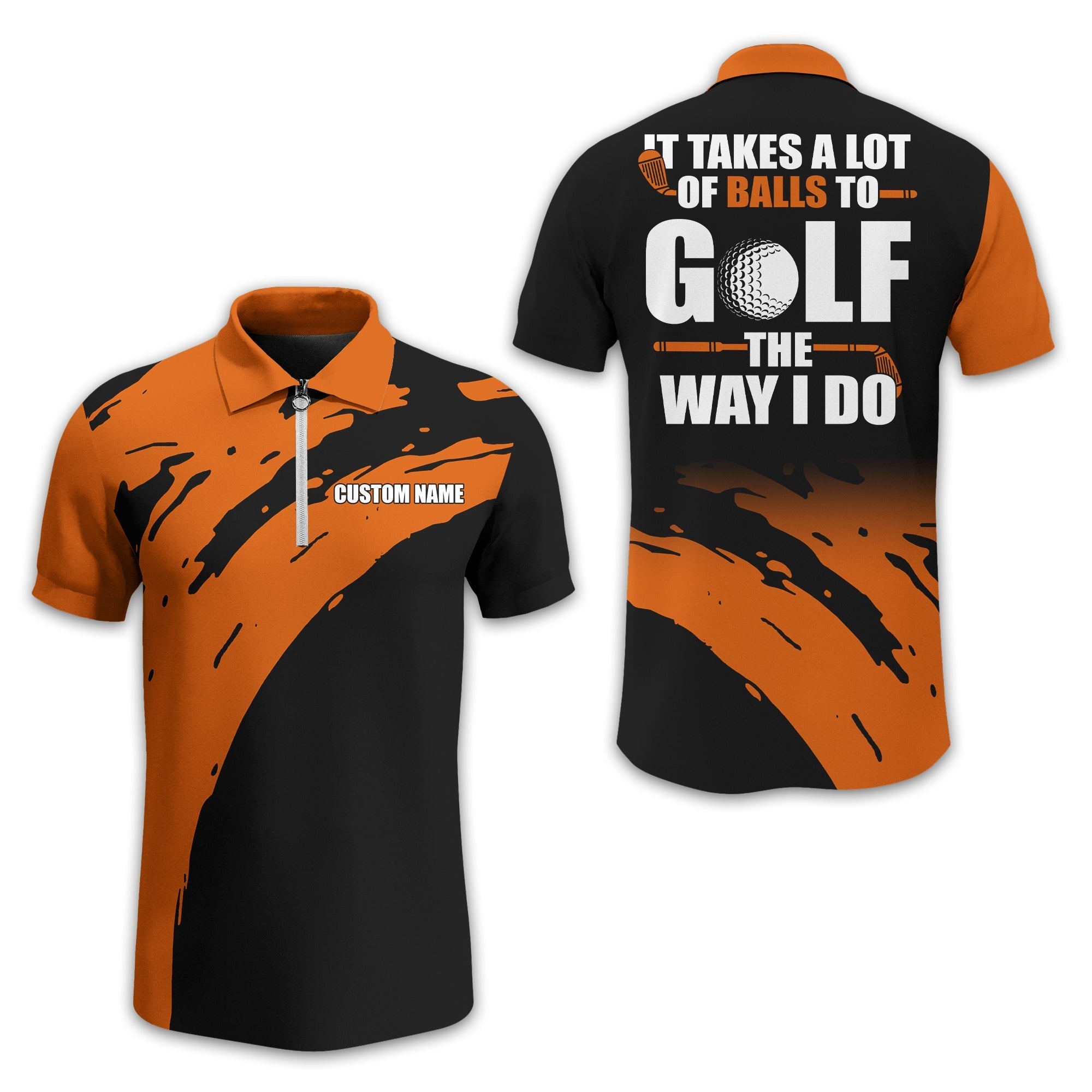 It Takes A Lot Of Balls To Golf The Way I Do Personalized Golf Polo ShirtGolf Shirt For Men, Gift For Golfers