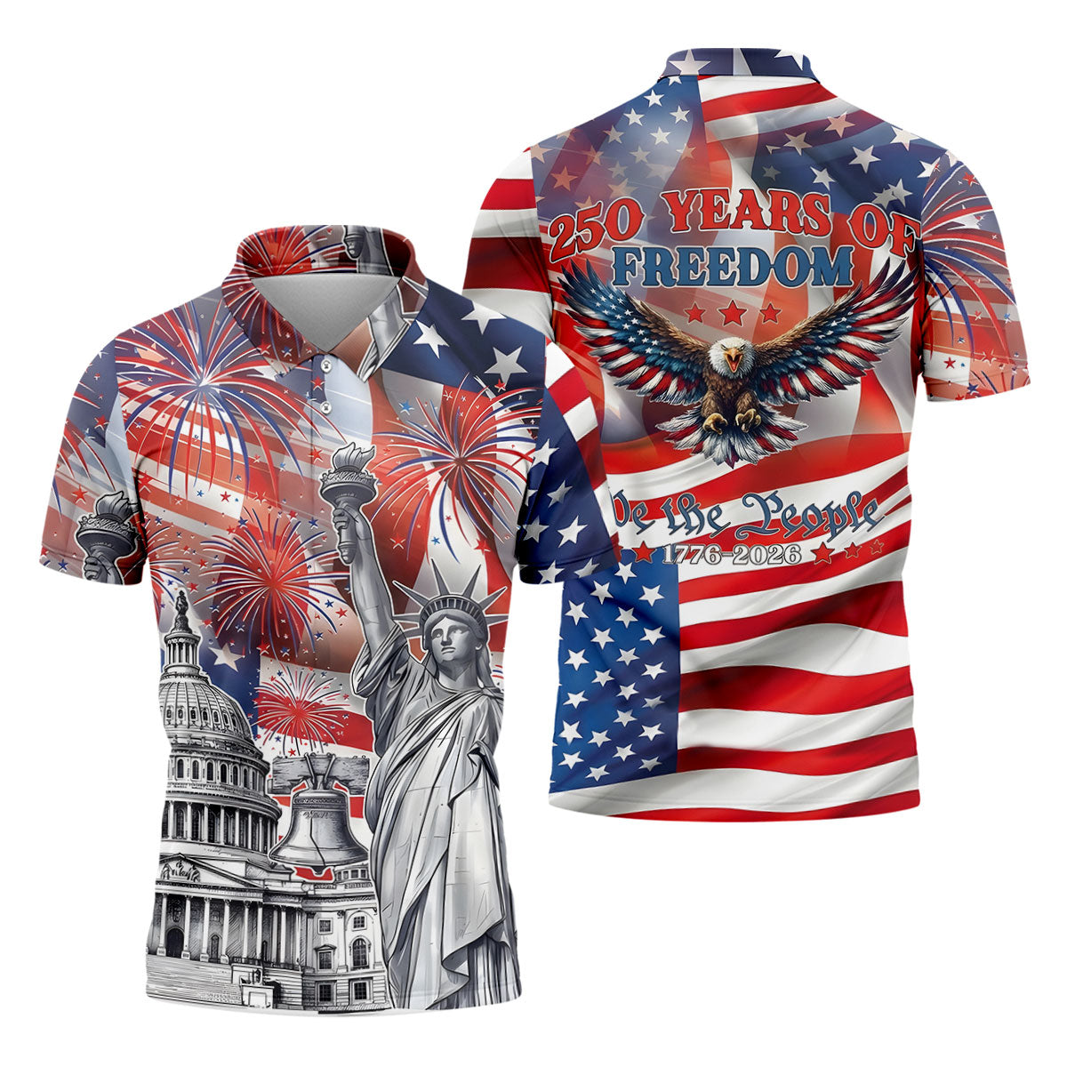 250 Years Of Freedom We The People American Flag Golf Shirt, Patriotic 4th Of July Golf Shirts For Men