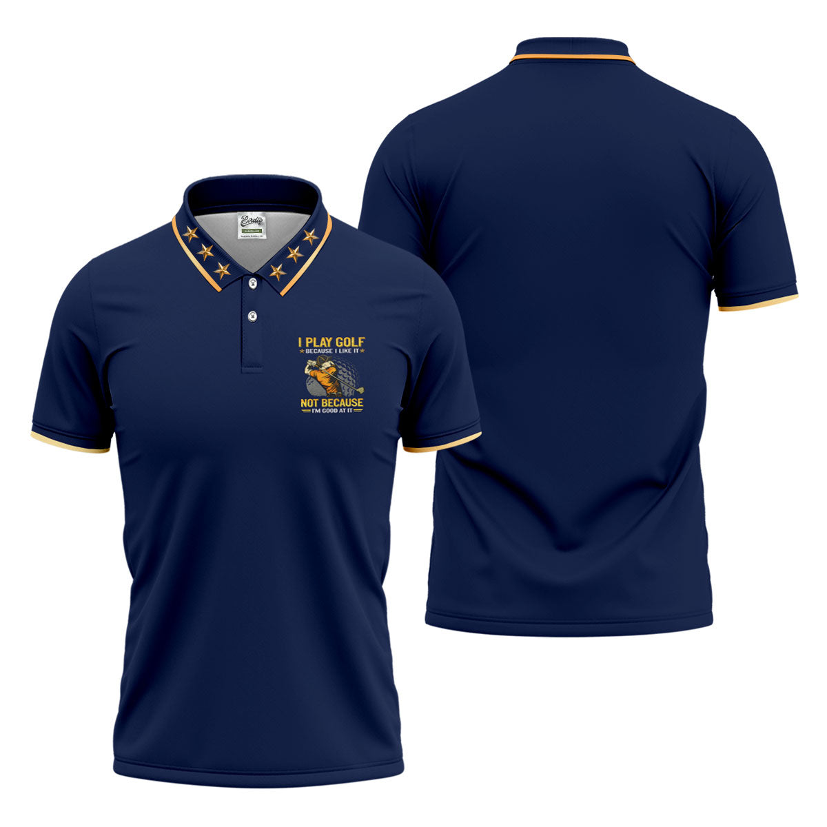 I Play Golf Because I Like It Not Because I'm Good At It Navy Golf Shirt, Funny Golf Shirt, Golf Shirts For Men