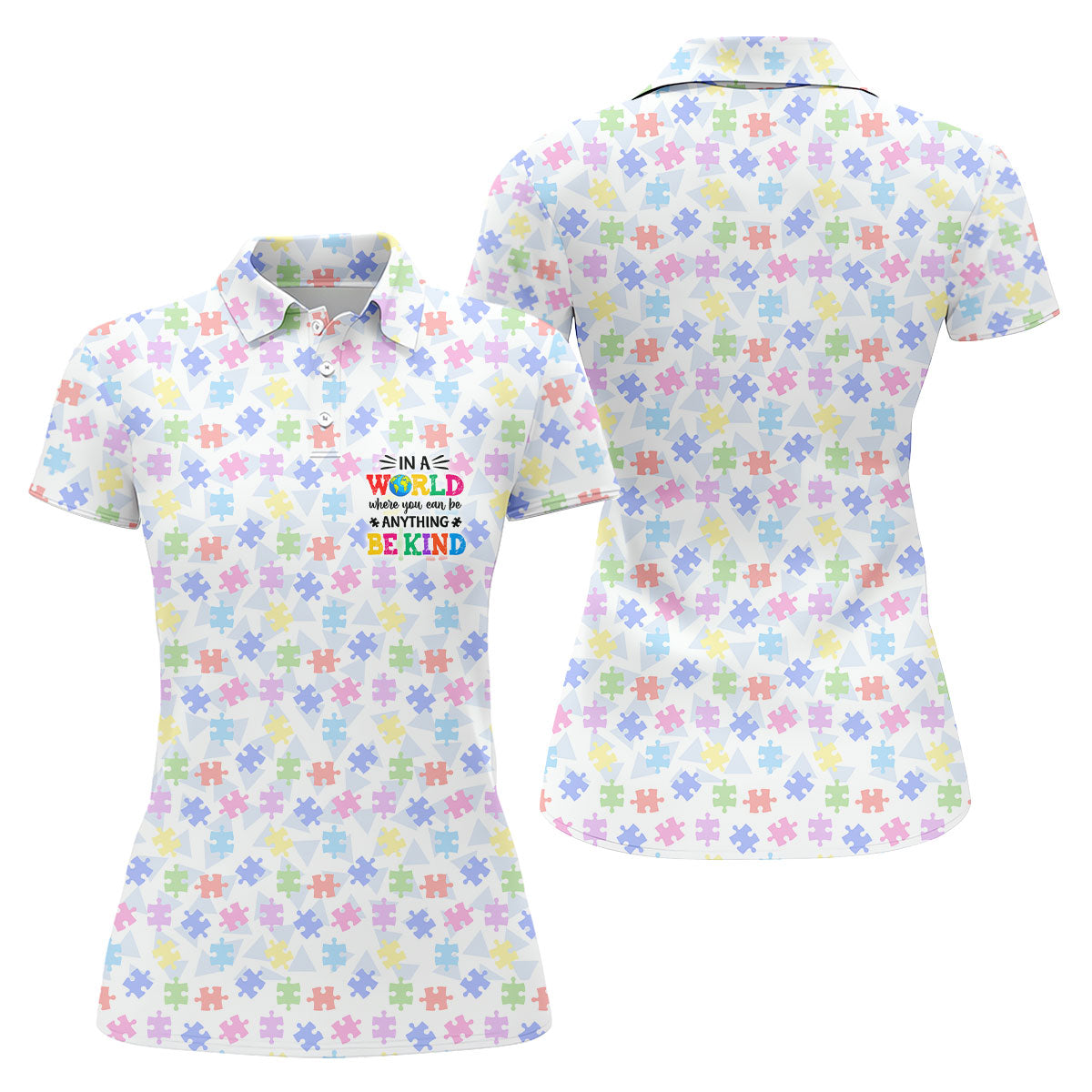 In A World Where You Can Be Anything Be Kind Autism Puzzle Women Golf Top, Ladies Golf Shirts