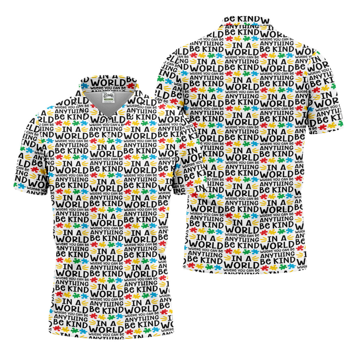 In A World Where You Can Be Anything Be Kind Autism Awareness Puzzle Pattern White Golf Shirt, Polo ShirtFor Men