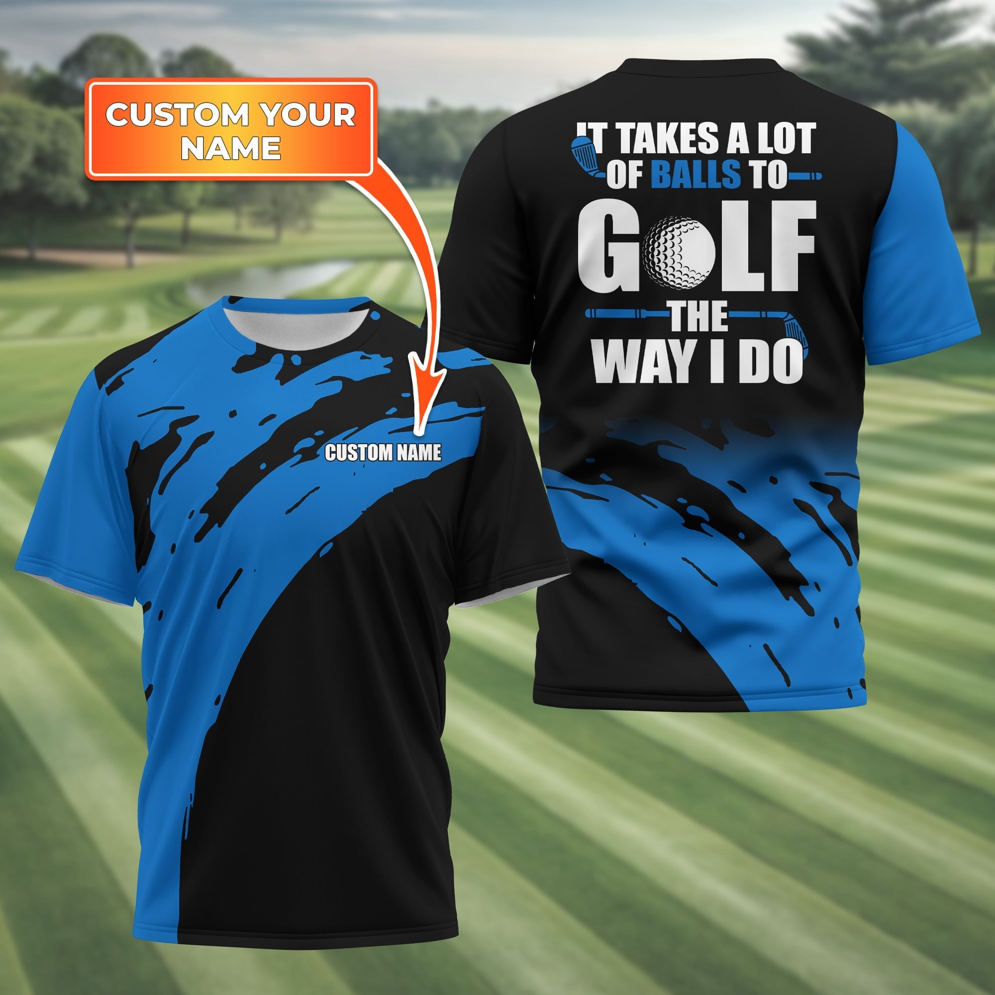 It Takes A Lot Of Balls To Golf The Way I Do Personalized Golf Polo ShirtGolf Shirt For Men, Gift For Golfers
