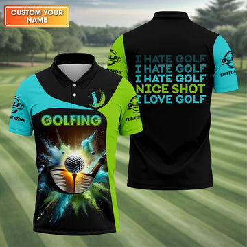 I Hate Golf Nice Shot I Love Golf, Custom Men's Golf Polo ShirtGolfing Apparel, Gift For Golf Lover