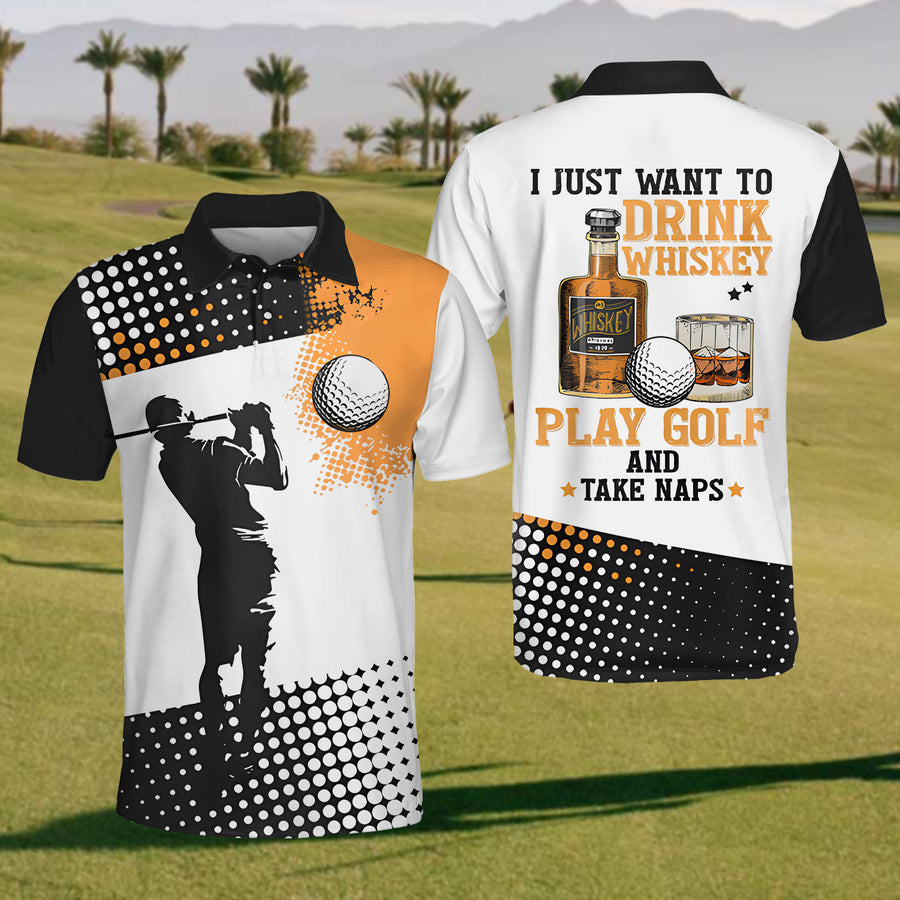 I Just Wanna To Drink Whiskey And Play Golf Mens Golf Polo ShirtMens Goft Shirt, Gift For Golf Lovers