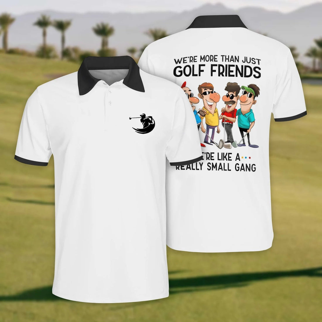 We Are More Than Just Golf Friends Golf Polo ShirtMens Golf Shirt, Funny Golf Shirt