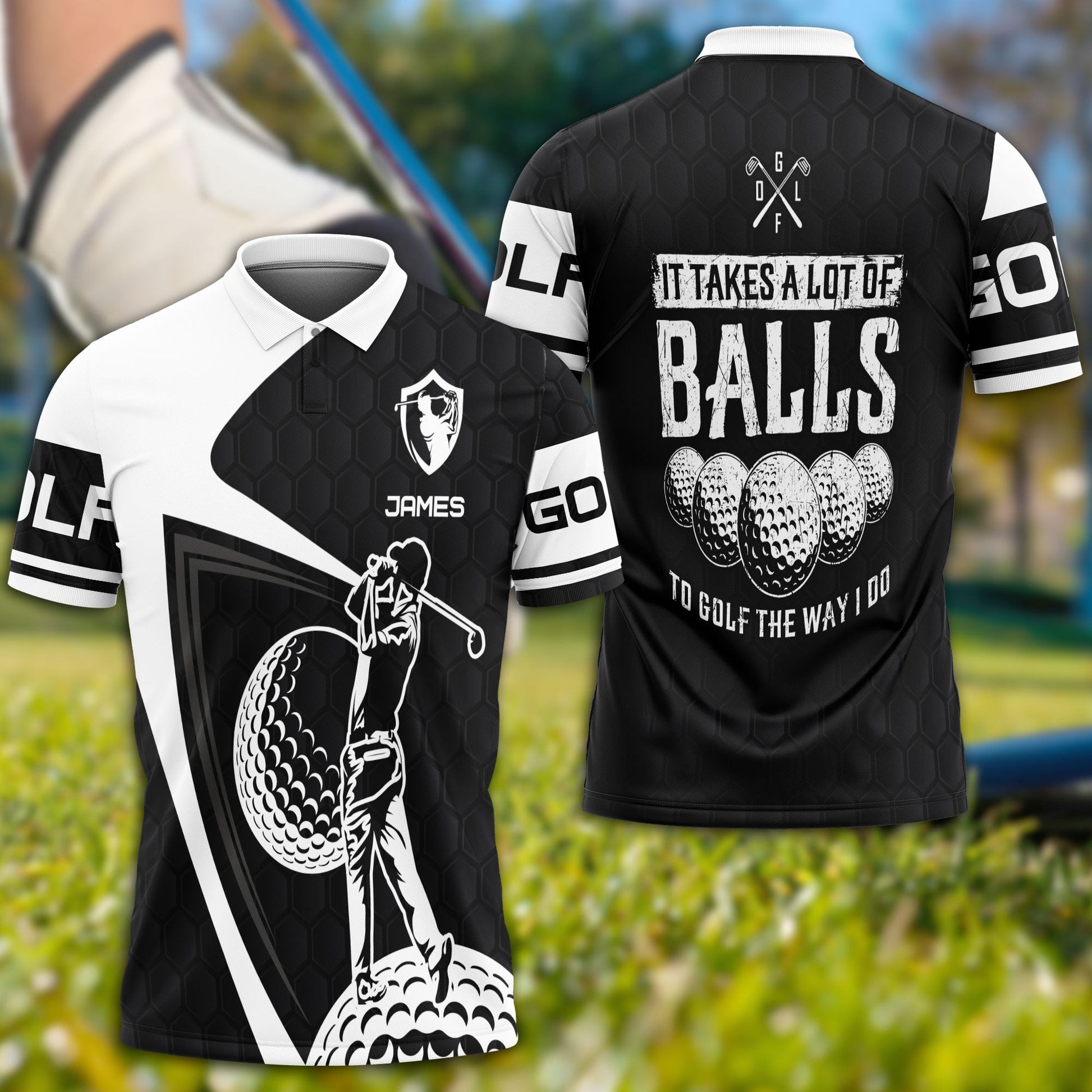 It Takes A Lot Of Ball, Custom Polo ShirtPerfect Present For Golfers