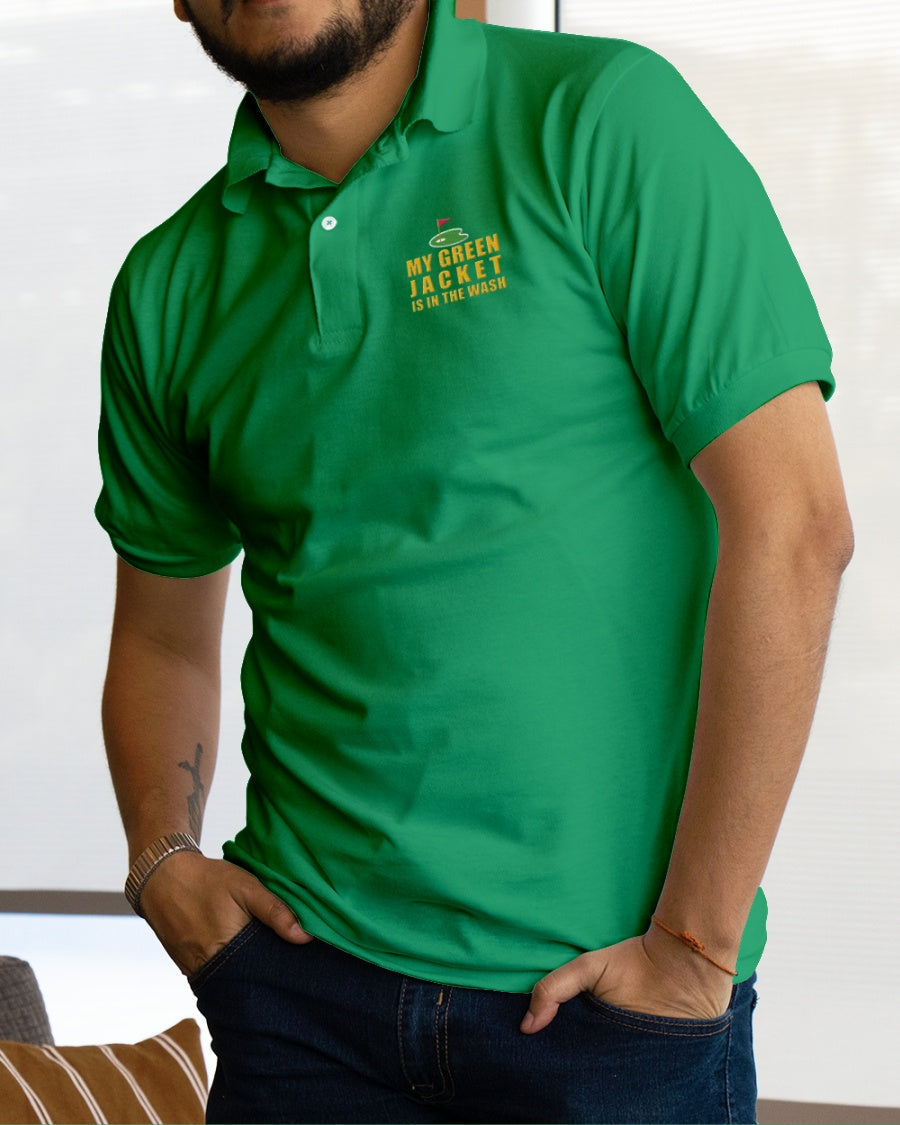 My Green Jacket Is In The Wash Men's Golf Polo Shirtolf Gifts For Men