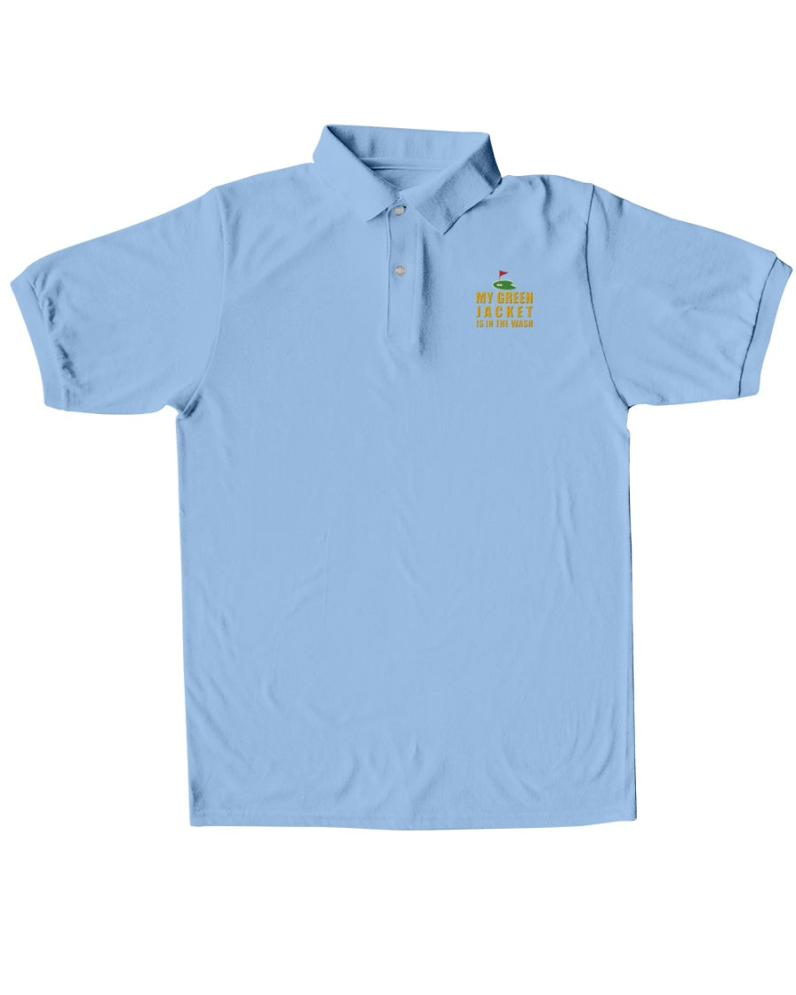 My Green Jacket Is In The Wash Men's Golf Polo Shirtolf Gifts For Men