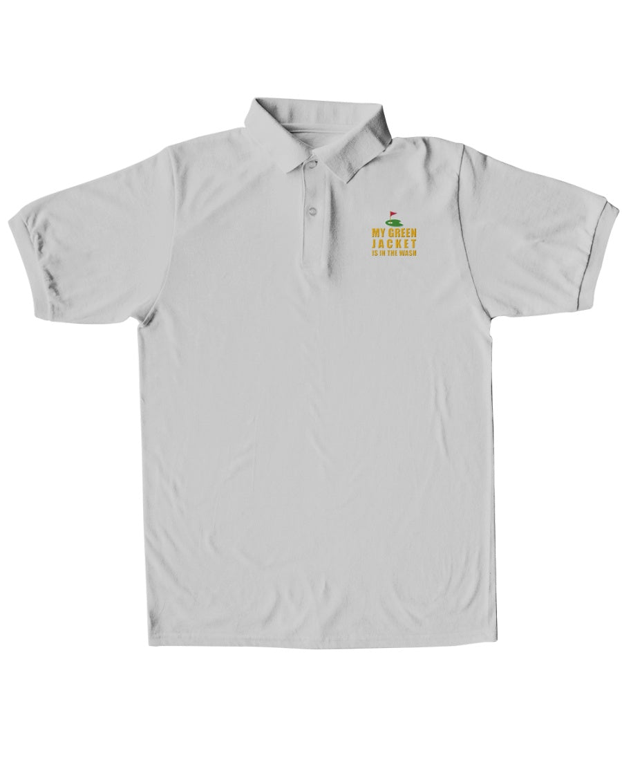 My Green Jacket Is In The Wash Men's Golf Polo Shirtolf Gifts For Men