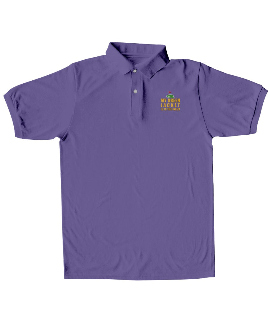 My Green Jacket Is In The Wash Men's Golf Polo Shirtolf Gifts For Men